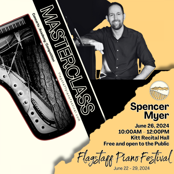 Banner for Spencer Myer masterclass at Flagstaff Piano Festival.