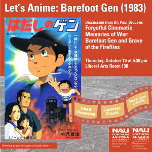 Event poster repeats text from post with Barefoot Gen film poster including image of young boy in front of burning building and frightened family.