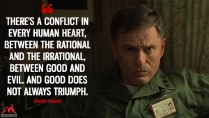 Clip showing a mans face, Colonel Corman from Apocalypse Now, looking disgruntled with text that reads "There is a conflict in every human heart between the rational and irrational, between good and evil. Good does not always triumph."