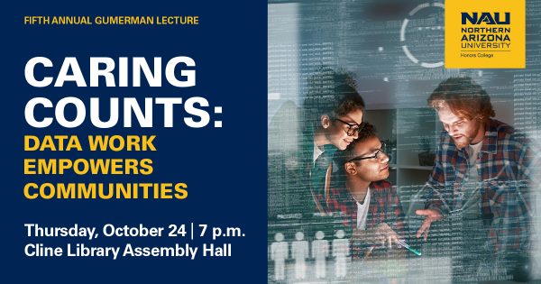 "Caring Counts" Gumerman LEcture 7pm 10/24/24