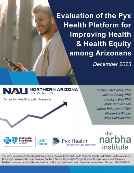 Coverpage of a report with text "Evaluation of the Pyx health Platform for Improving Health & Health Equity among Arizonans." 