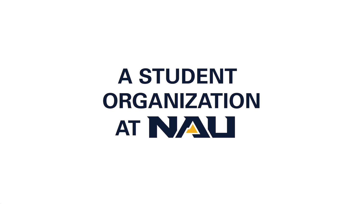 Student organization at N A U vertical logo.