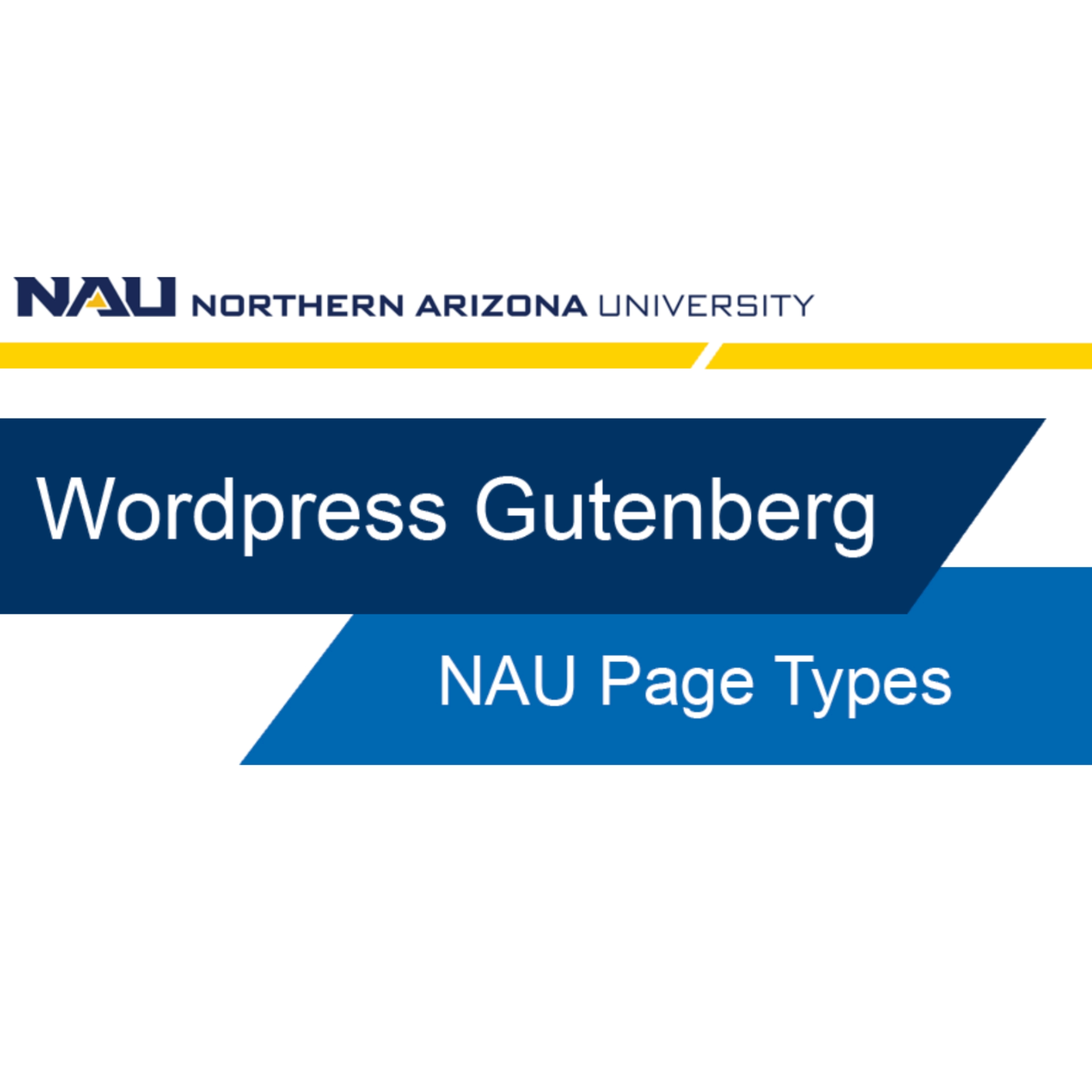 Thumbnail image of the Northern Arizona University WordPress Gutenberg tutorial start page, titled 'NAU Page Types'.