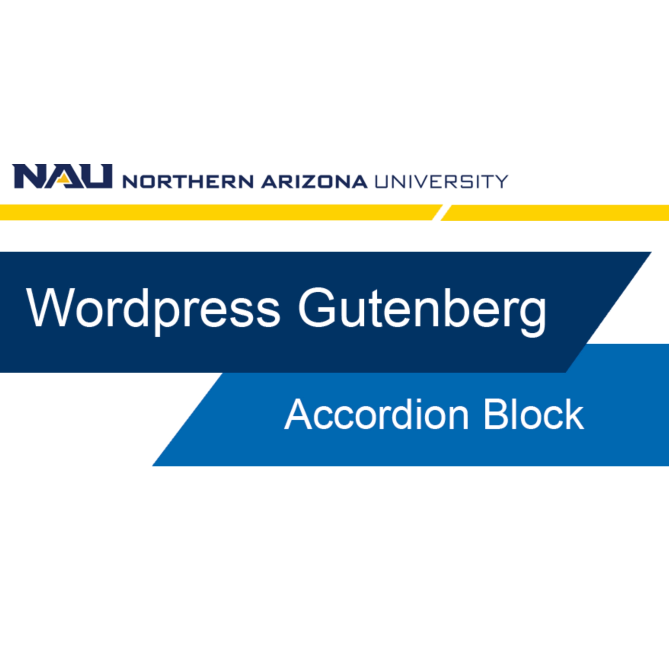 Thumbnail image of the Northern Arizona University WordPress Gutenberg tutorial start page, titled 'Accordion Block'.