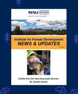 Thumbnail image shows a newsletter cover page that says Institute for Human Development News & Updates and shows a picture of mountains and another picture of a man and a dog