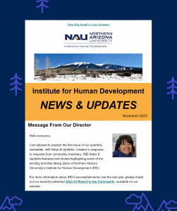 Thumbnail image shows a newsletter cover page that says Institute for Human Development News & Updates and shows a picture of mountains and another picture of a woman with dark hair smiling