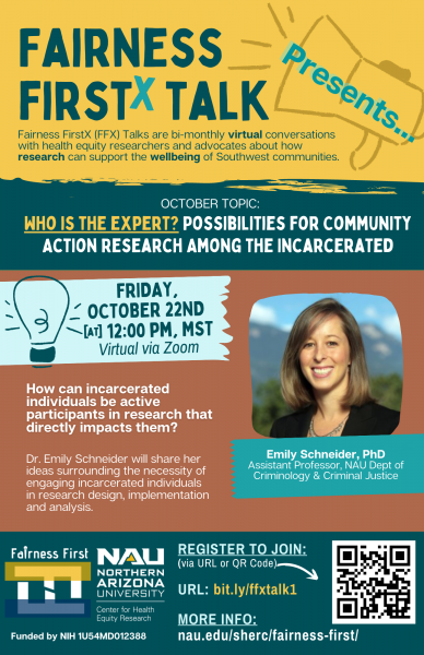 Fairness Firstx Talk flyer for the October 2022 event titled "Who is the Expert: Possibilities for Community Action Research Among the Incarcerated.
